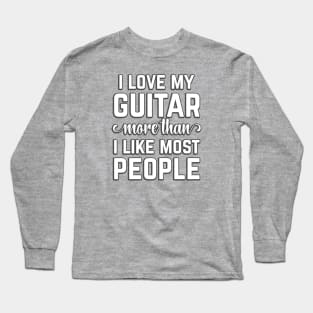 I Love My Guitar Long Sleeve T-Shirt